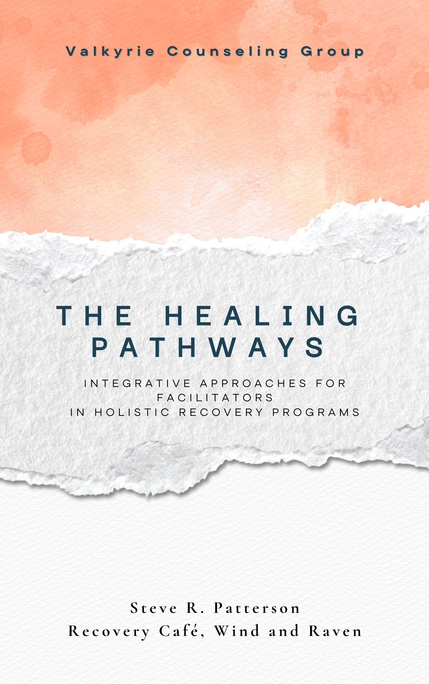 The Healing Pathways, Facilitator Guide